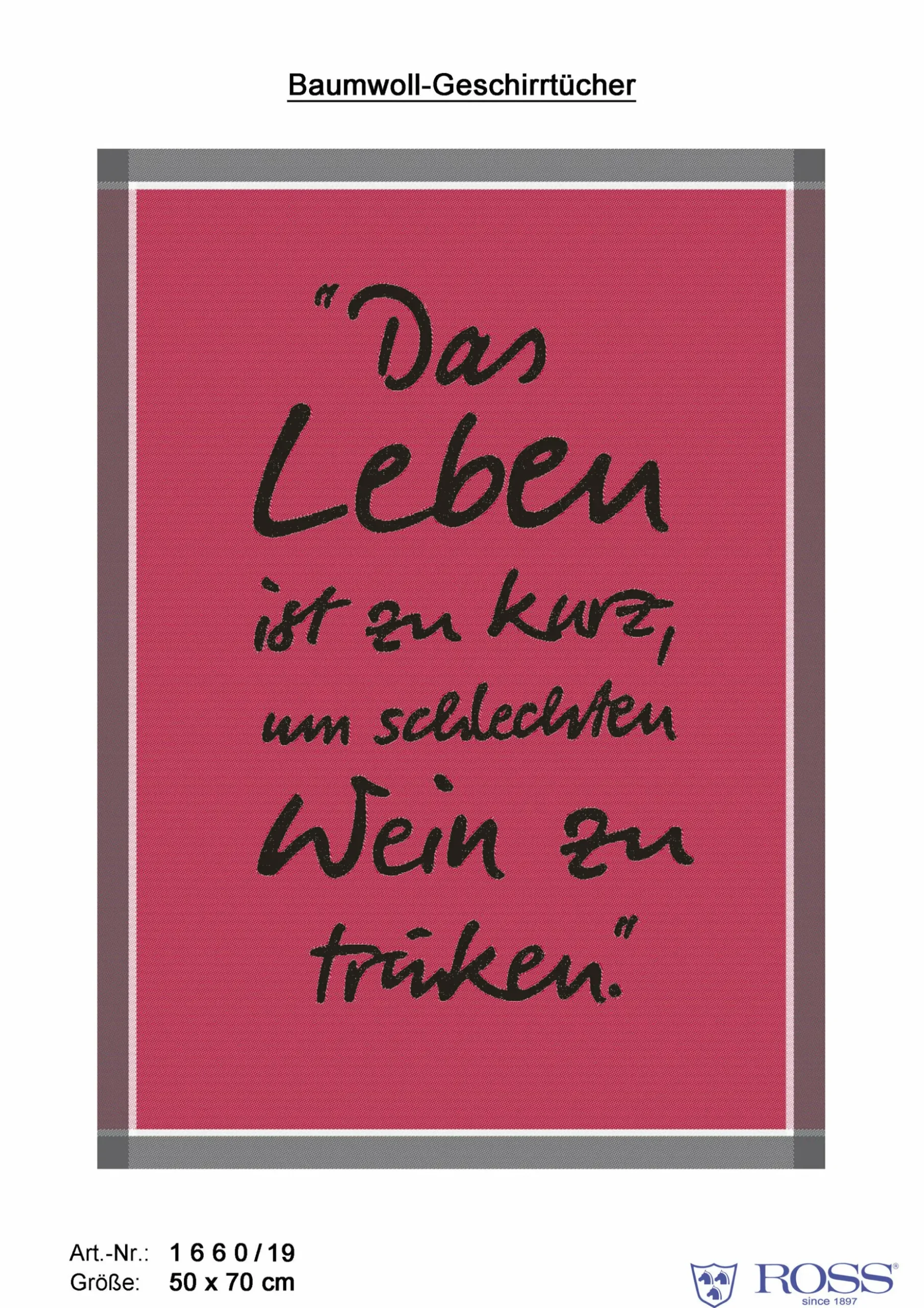 Geschirrtuch, Das Leben ist zu kurz um schlechten Wein…