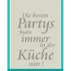 Geschirrtuch, Die besten Partys finden immer in der Küche…