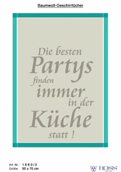 Geschirrtuch, Die besten Partys finden immer in der Küche…