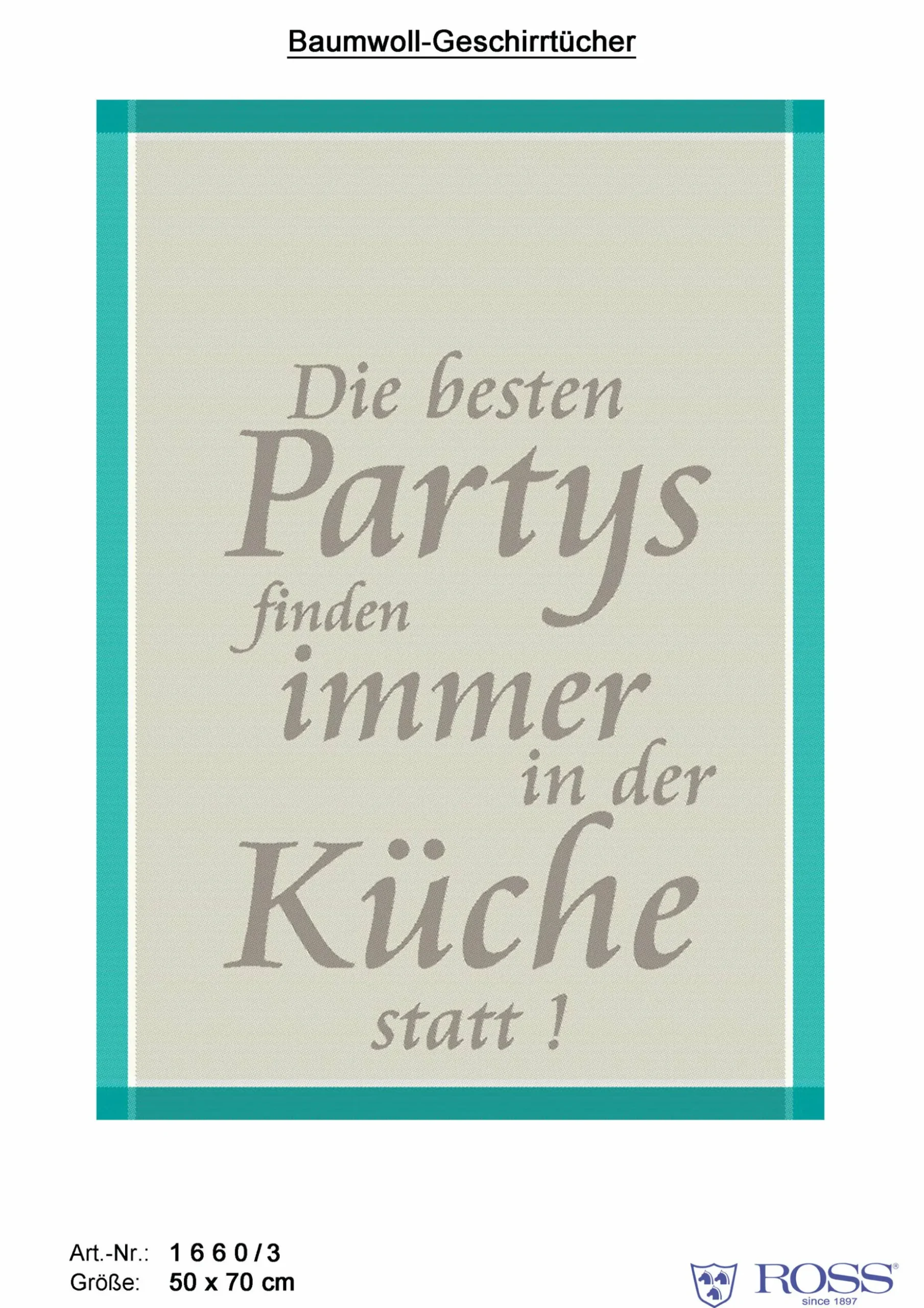 Geschirrtuch, Die besten Partys finden immer in der Küche…